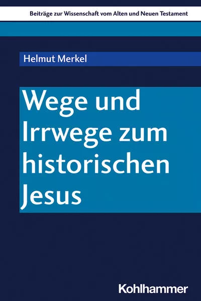 Cover: Wege und Irrwege zum historischen Jesus