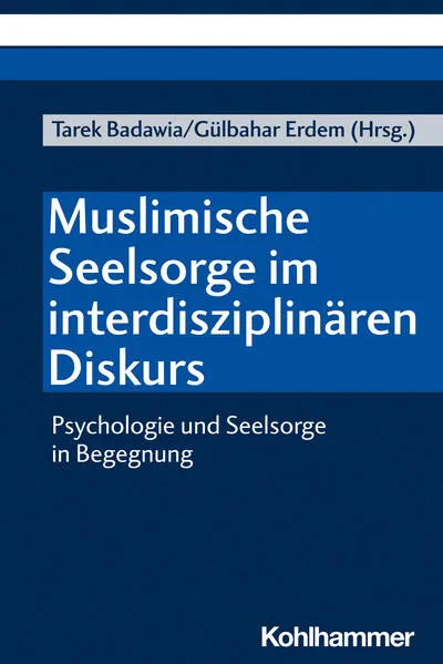 Cover: Muslimische Seelsorge im interdisziplinären Diskurs