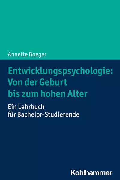 Cover: Entwicklungspsychologie: Von der Geburt bis zum hohen Alter