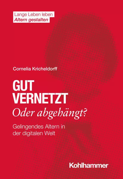 Cover: Gut vernetzt oder abgehängt?