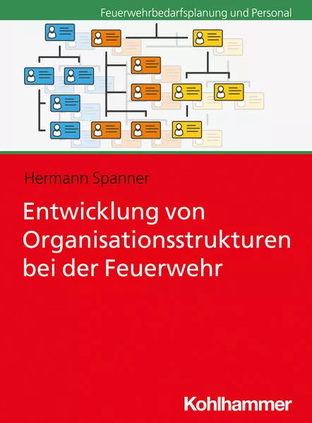 Cover: Entwicklung von Organisationsstrukturen bei der Feuerwehr