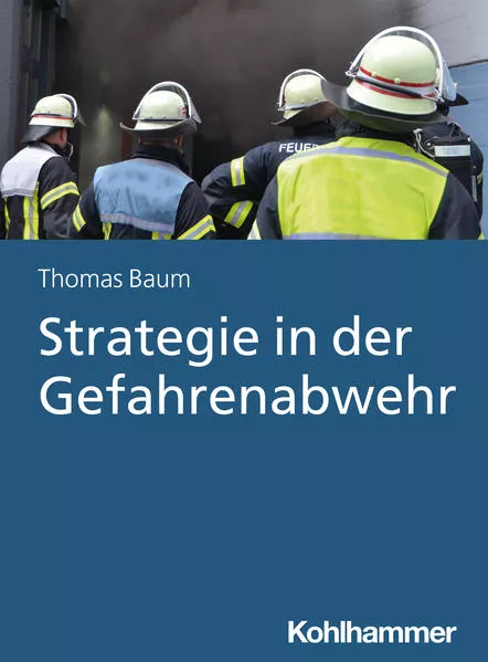 Cover: Strategie in der Gefahrenabwehr