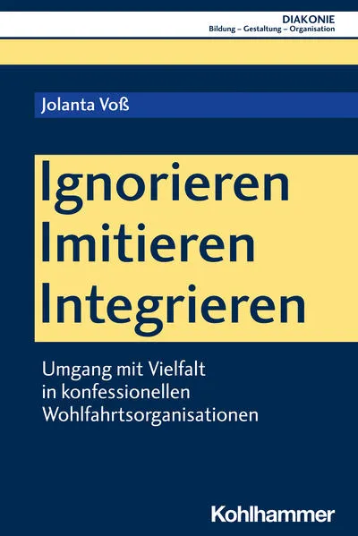 Cover: Ignorieren - Imitieren - Integrieren