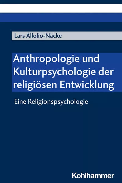 Cover: Anthropologie und Kulturpsychologie der religiösen Entwicklung