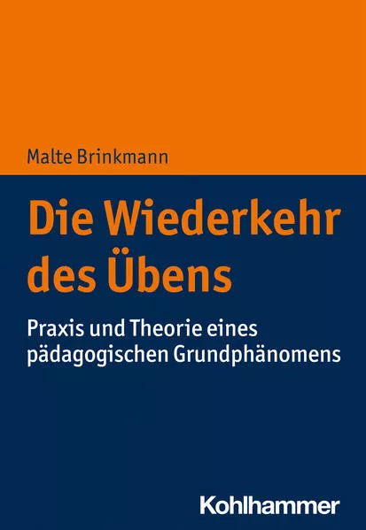 Cover: Die Wiederkehr des Übens