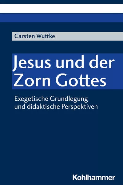 Cover: Jesus und der Zorn Gottes