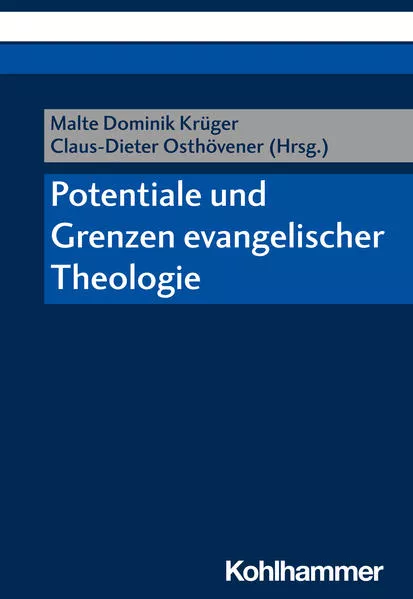 Cover: Potentiale und Grenzen evangelischer Theologie