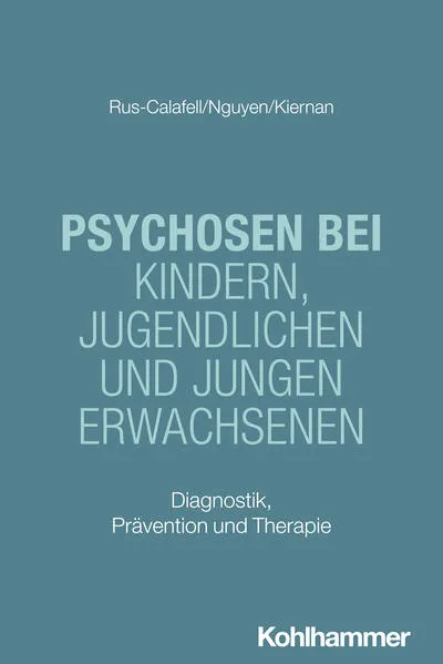 Cover: Psychosen bei Kindern, Jugendlichen und jungen Erwachsenen
