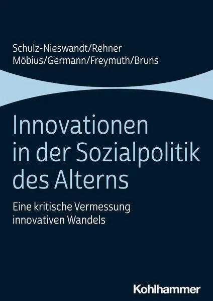 Cover: Innovationen in der Sozialpolitik des Alterns