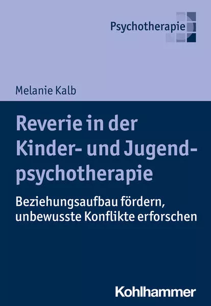 Cover: Reverie in der Kinder- und Jugendlichenpsychotherapie