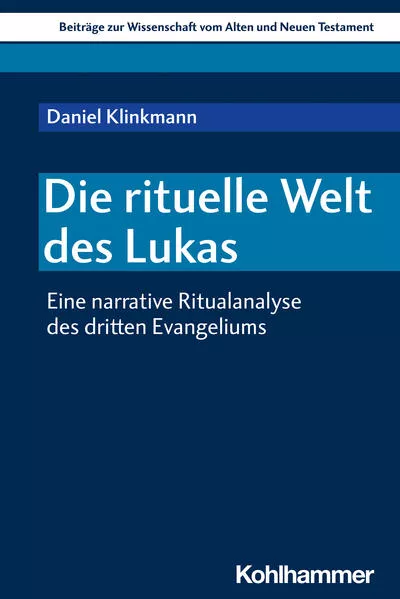 Cover: Die rituelle Welt des Lukas