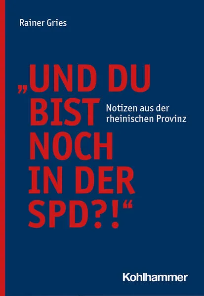 Cover: "Und Du bist noch in der SPD?!"