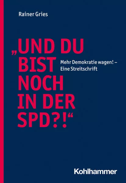 Cover: "Und Du bist noch in der SPD?!"