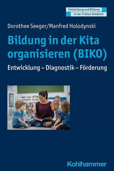 Cover: Bildung in der Kita organisieren (BIKO)