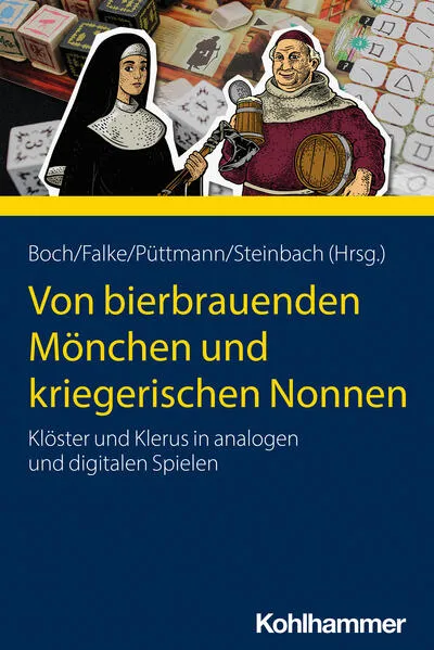 Cover: Von bierbrauenden Mönchen und kriegerischen Nonnen