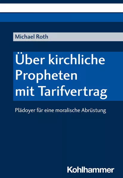 Cover: Über kirchliche Propheten mit Tarifvertrag
