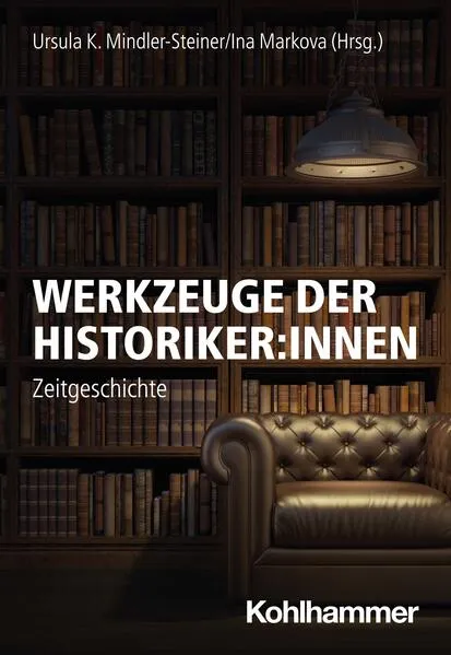 Cover: Werkzeuge der Historiker:innen