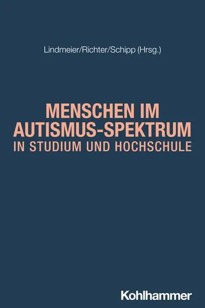 Cover: Autistische Menschen in Studium und Hochschule