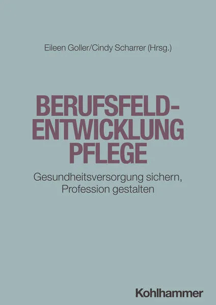 Cover: Berufsfeldentwicklung Pflege