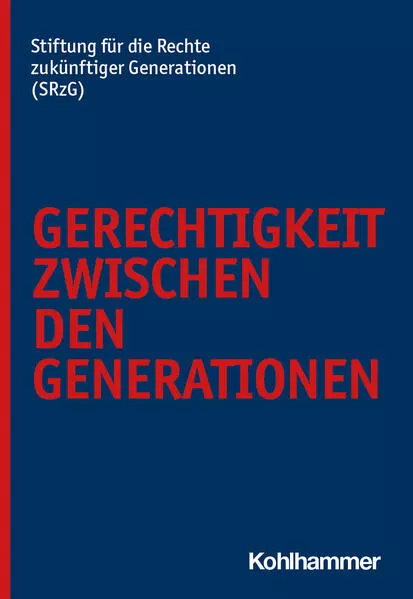 Cover: Gerechtigkeit zwischen den Generationen