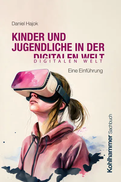 Cover: Kinder und Jugendliche in der digitalen Welt