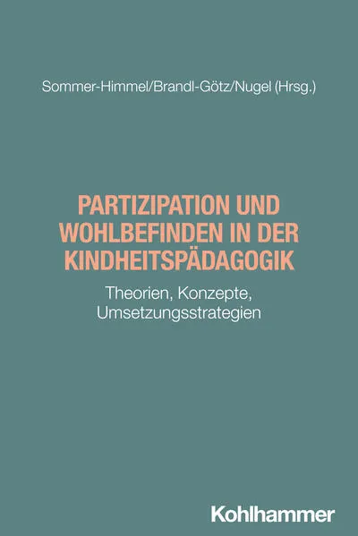 Cover: Partizipation und Wohlbefinden in der Kindheitspädagogik