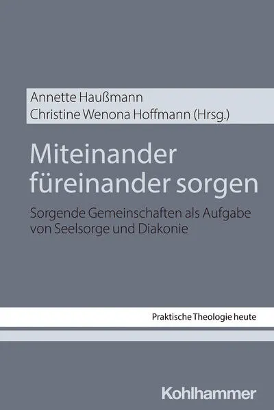 Cover: Miteinander füreinander sorgen