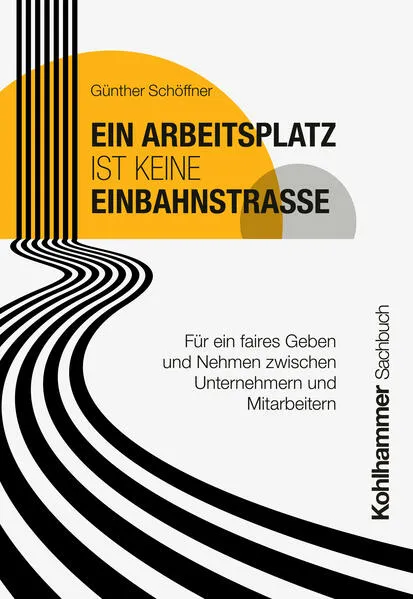 Cover: Ein Arbeitsplatz ist keine Einbahnstraße