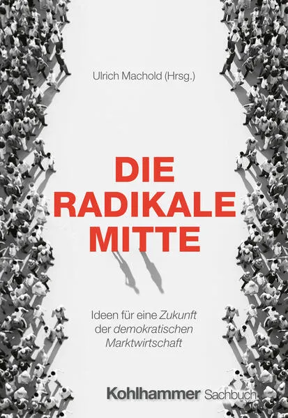 Cover: Die Radikale Mitte