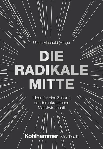 Die Radikale Mitte