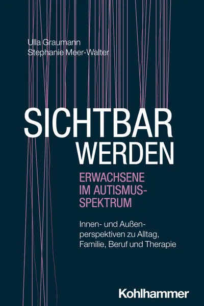 Cover: Sichtbar werden - Erwachsene im Autismus-Spektrum