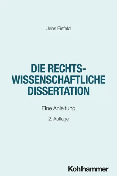 Cover: Die rechtswissenschaftliche Dissertation