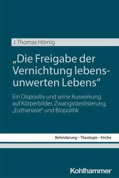 "Die Freigabe der Vernichtung lebensunwerten Lebens"