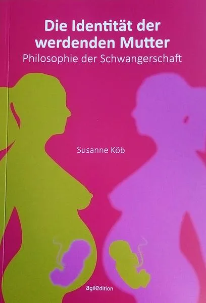 Cover: Die Identität der werdenden Mutter