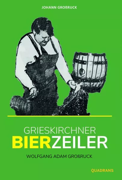 Cover: Grieskirchner Bierzeiler