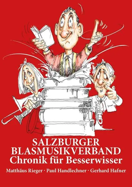 Cover: Salzburger Blasmusikverband Chronik für Besserwisser