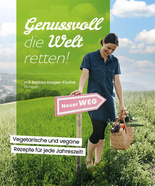 Cover: Genussvoll die Welt retten!