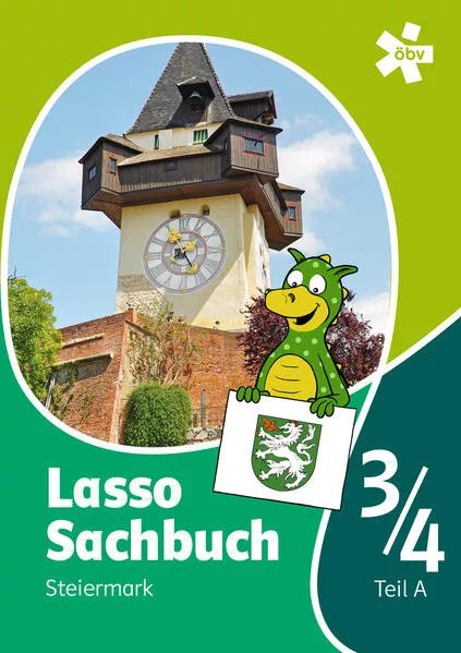 Cover: Lasso Sachbuch 3/4 mit Regionalseiten Steiermark, Schülerbuch