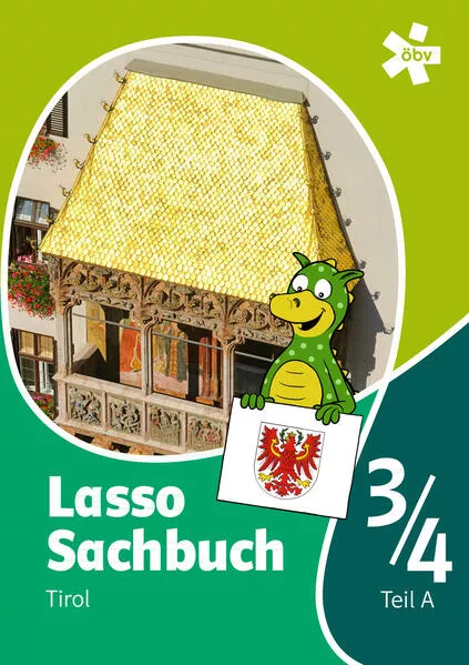Cover: Lasso Sachbuch 3/4 mit Regionalseiten Tirol, Schülerbuch