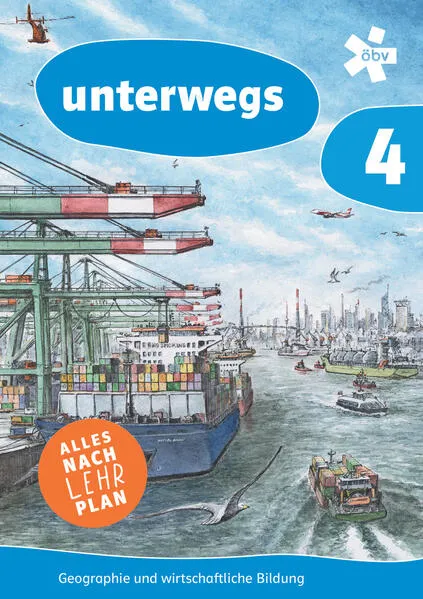 unterwegs. Geographie und wirtschaftliche Bildung 4, Schulbuch + E-Book