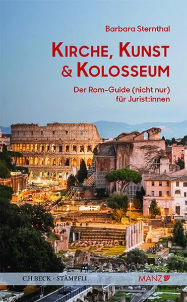 Kirche, Kunst und Kolosseum Der Rom-Guide (nicht nur) für Jurist:innen</a>