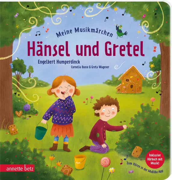 Meine Musikmärchen: Hänsel und Gretel - Knusperhäuschen, Hexe und mutige Geschwister: ein Pappbilderbuch zur musikalischen Frühförderung. Für kleine Reim- und Märchenfans ab 3 Jahren