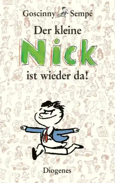 Der kleine Nick ist wieder da!