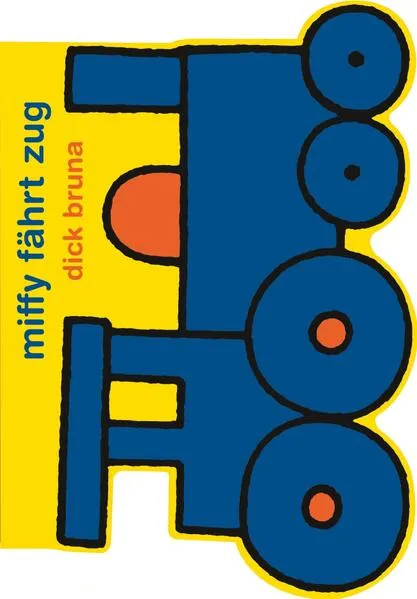 Cover: Miffy fährt Zug