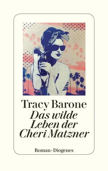 Cover: Das wilde Leben der Cheri Matzner