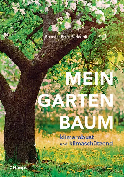 Cover: Mein Gartenbaum - klimarobust und klimaschützend