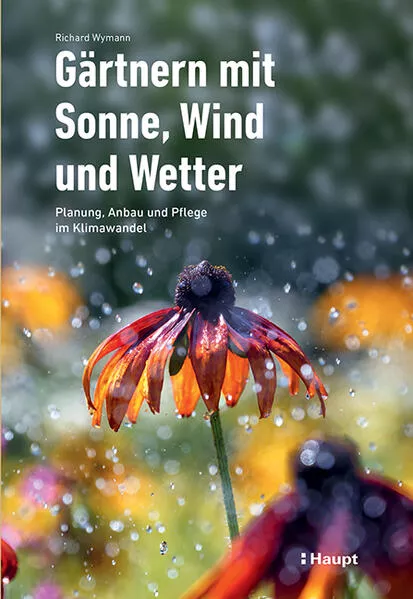 Cover: Gärtnern mit Sonne, Wind und Wetter