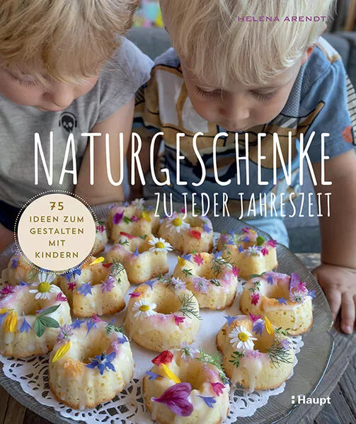 Cover: Naturgeschenke zu jeder Jahreszeit