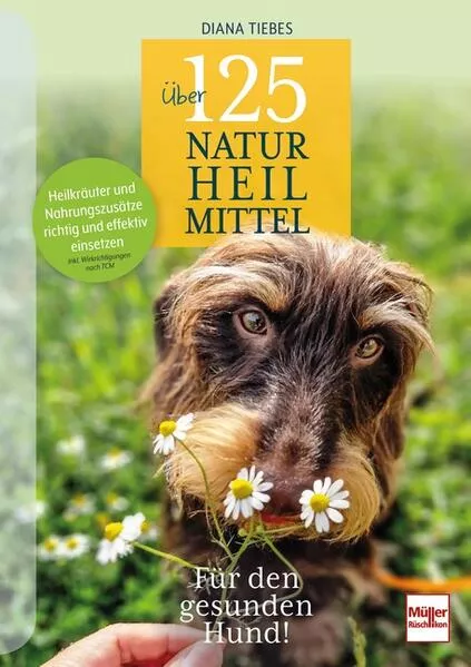 Über 125 Naturheilmittel Für den gesunden Hund!</a>