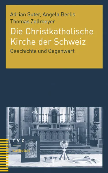 Cover: Die Christkatholische Kirche der Schweiz